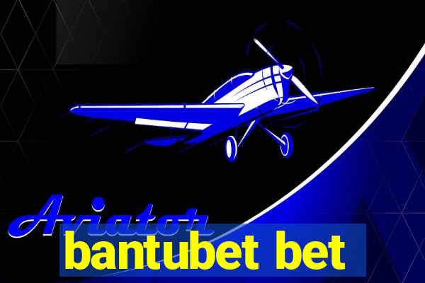bantubet bet